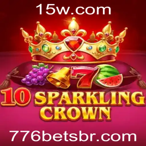 Descubra 10SparklingCrown: Uma Nova Experiência de Jogo com 776 Bet