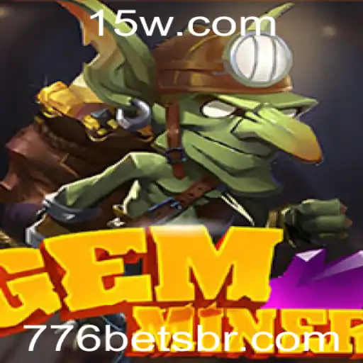 Explorando o Mundo do Jogo GemMiner: Apostas Estratégicas com 776 Bet